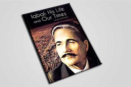 Iqbal: His Life and Our Times