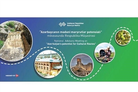 Azerbaijan to Hold Meeting on Azerbaijan's Potential for Cultural Routes