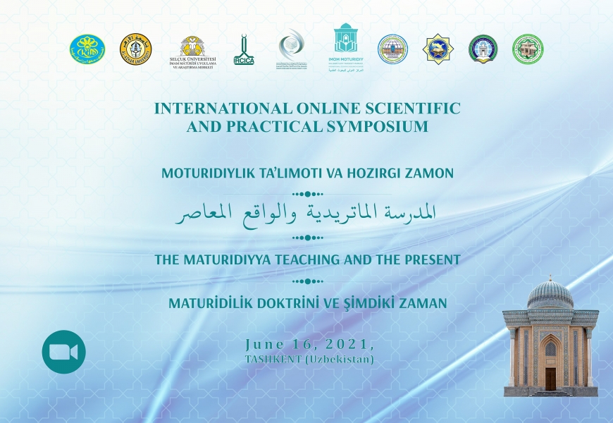 The international online scientific-practical symposium on “The Maturidiyya Teachings and the Present”