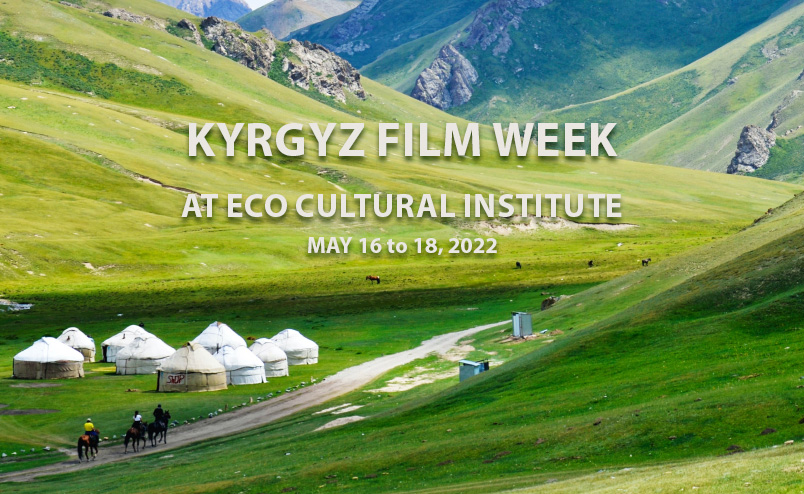 Kyrgyz Film Week at ECO Cultural Institute