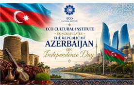 ECO Cultural Institute Congratulates the Republic of Azerbaijan on Independence Day