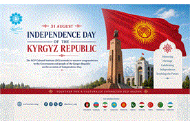 ECO Cultural Institute Congratulates the Kyrgyz Republic on Independence Day