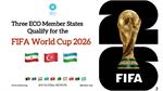 Three ECO Member States Qualify for the FIFA World Cup 2026